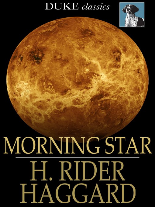 Title details for Morning Star by H. Rider Haggard - Available